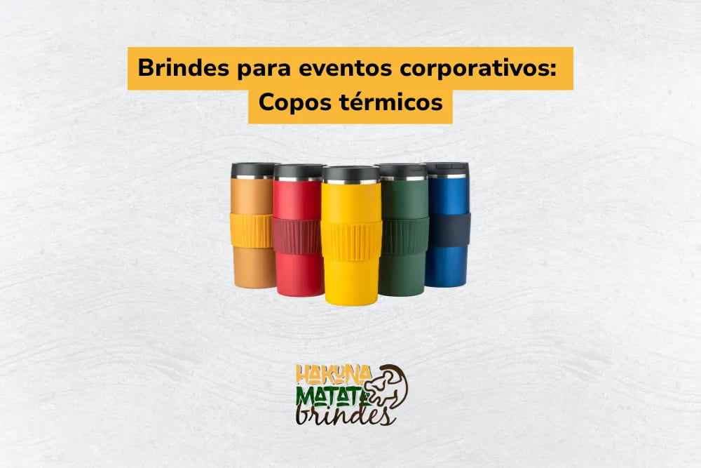 Copos t&eacute;rmicos em v&aacute;rias cores como brinde moderno para evento corporativo.