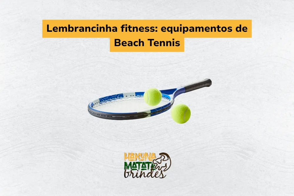 Lembrancinhas fitness com raquete e bola de beach tennis, ideais para a&ccedil;&otilde;es esportivas e eventos ao ar livre
