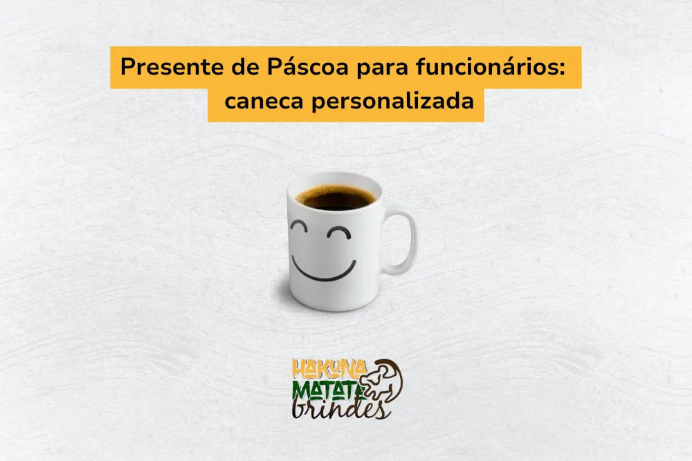 Presente de P&aacute;scoa para funcion&aacute;rios: caneca personalizada, uma maneira fofa de oferecer um presente funcional e &uacute;nico.