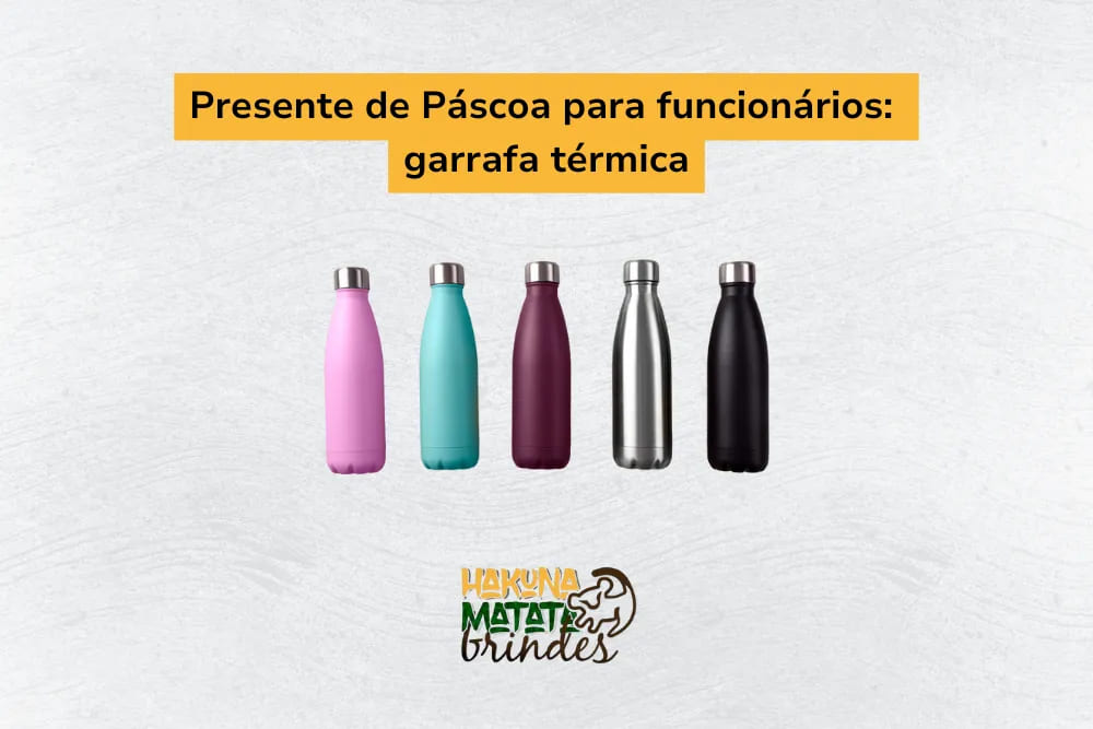 : Presente de P&aacute;scoa para funcion&aacute;rios: garrafa t&eacute;rmica, uma escolha &uacute;til e estilosa para manter bebidas quentes ou frias.