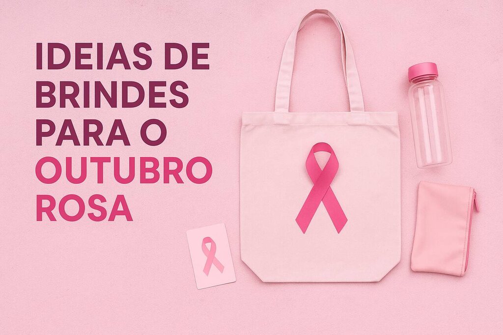 imagem em rosa com itens e fita símbolo do outubro rosa, escrito "ideias de brindes para o outubro rosa"